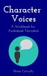 Character Voices: A Workbook for... - Bild 1