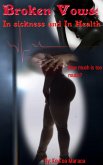 Broken Vows: In Sickness And In Health (eBook, ePUB)