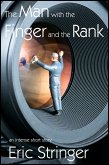Man with the Finger and the Rank (eBook, ePUB) Man with the Finger and the Rank (eBook, ePUB)