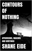 Contours of Nothing: Aphorisms, Maxims and Writings (eBook, ePUB)