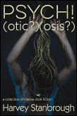 Psych!(Otic?)(Osis?) (eBook, ePUB)