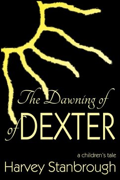 Dawning of Dexter (eBook, ePUB) - Stanbrough, Harvey