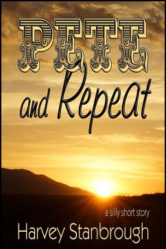 Pete & Repeat (eBook, ePUB) - Stanbrough, Harvey