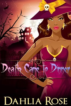 Death Came To Dinner (eBook, ePUB) - Dahlia Rose