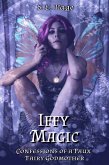 Iffy Magic: Confessions of a Faux Fairy Godmother (eBook, ePUB) Iffy Magic: Confessions of a Faux Fairy Godmother (eBook, ePUB)