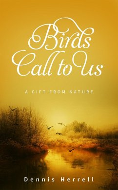 Birds Call to Us (eBook, ePUB) - Herrell, Dennis