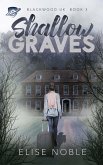 Shallow Graves (Blackwood UK, #3) (eBook, ePUB)