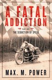A Fatal Addiction (eBook, ePUB)