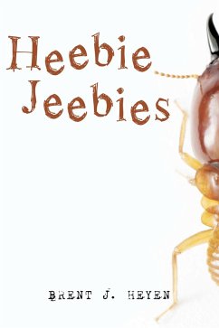 Heebie Jeebies (eBook, ePUB) - Heyen, Brent J.