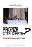 Piacenza Città d'Arte? (eBook, PDF)