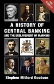A History of Central Banking and the Enslavement of Mankind (eBook, ePUB)