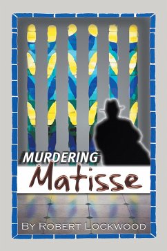 Murdering Matisse (eBook, ePUB) - Lockwood, Robert