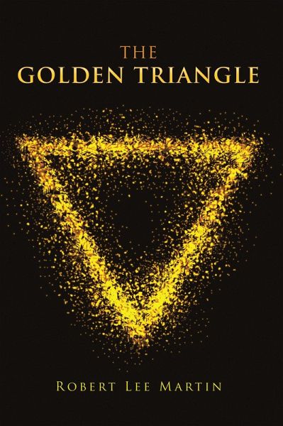 The Golden Triangle (eBook, ePUB) The Golden Triangle (eBook, ePUB)