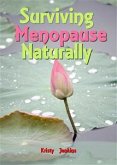 Surviving Menopause Naturally (eBook, ePUB)