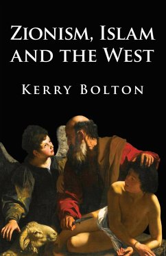 Zionism, Islam and the West (eBook, ePUB) - Bolton, Kerry