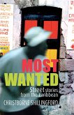 Most Wanted: Street Stories from the Caribbean (eBook, ePUB) Most Wanted: Street Stories from the Caribbean (eBook, ePUB)