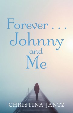 Forever . . . Johnny and Me (eBook, ePUB) - Jantz, Christina
