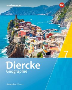 Diercke Geographie 7. Schülerband. Gymnasien in Bayern - Briegel, Tobias;Held, Markus;Kerger, Anna
