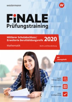 Finale Prüfungstraining 2020 - Mittlerer Schulabschluss / Erweiterte Berufsbildungsreife Berlin und Brandenburg, Mathematik