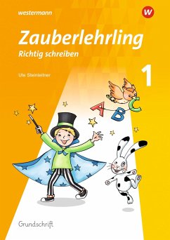 Zauberlehrling 1. Arbeitsheft. GS Grundschrift - Eggensperger, Kathrin