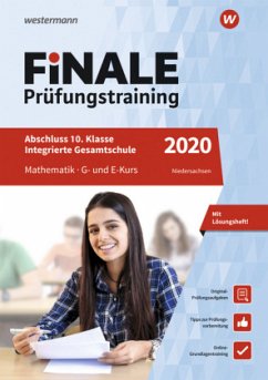 Finale Prüfungstraining 2020 - Abschluss 10. Klasse Integrierte Gesamtschule Niedersachsen, Mathematik G- und E-Kurs