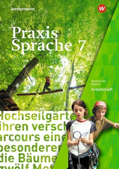 Praxis Sprache 7. Arbeitsheft. Bayern - Grassert, Daniel;Gürster, Markus;Gürster, Michael