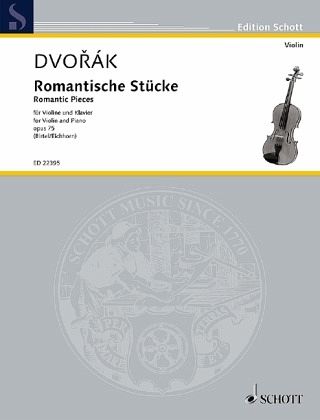 Romantische Stücke op. 75, Violine und Klavier, Partitur und Stimme Romantische Stücke op. 75, Violine und Klavier, Partitur und Stimme