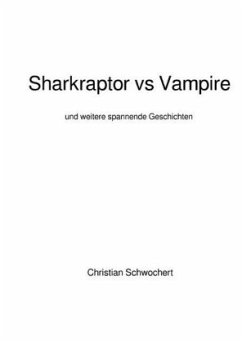 Sharkraptor vs Vampire - Schwochert, Christian