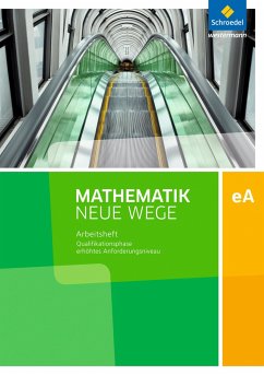 Mathematik Neue Wege SII. Qualifikationsphase eA Leistungskurs: Arbeitsheft mit Lösungen. Niedersachsen und Rheinland-Pfalz