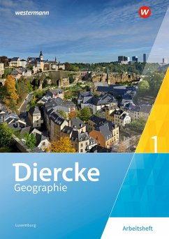 Diercke Geographie 1. Arbeitsheft. Für Luxemburg - Bronder, Frank;Coner, Gisèle;Ganser-Servé, Nicole