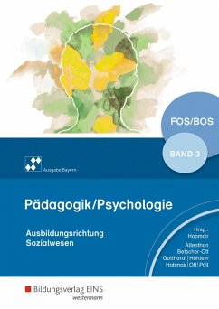 Pädagogik/Psychologie für die Berufliche Oberschule3. Schülerband. Bayern - Höhlein, Reiner;Pöll, Rosmaria;Gotthardt, Wilfried;Hobmair, Hermann