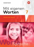 Mit eigenen Worten 7. Schülerband. Sprachbuch für bayerische Realschulen