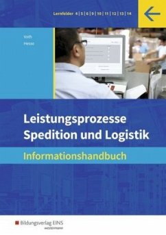 Leistungsprozesse Spedition und Logistik: Informationshandbuch - Hesse, Gernot;Voth, Martin