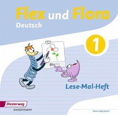 Flex und Flora 1. Lese-Mal-Heft - Baligand, Heike;Föhl, Angelika;Holtz, Tanja
