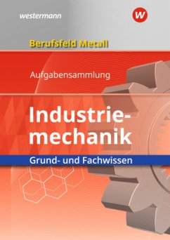 Berufsfeld Metall - Industriemechanik