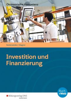 Investition und Finanzierung - Beiderwieden, Arndt;Wagner, Michael