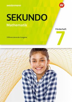 Sekundo 7. Förderheft. Mathematik für differenzierende Schulformen. Allgemeine Ausgabe - Baumert, Tim;Lenze, Martina;Welzel, Peter
