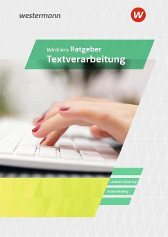 Winklers Ratgeber für die Textverarbeitung. Neueste Norm DIN 5008: Schülerband - Lambrich-Duvernoy, Margit