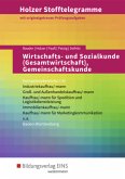 Wirtschafts- und Sozialkunde (Gesamtwirtschaft), Gemeinschaftskunde - Kompetenzbereiche I-IV - Industriekauffrau/-mann, / Holzer Stofftelegramme Baden-Württemberg