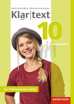 Klartext 10. Arbeitsheft. Differenzierende Ausgabe. Baden-Württemberg - Bäuerle, Sabine;Habel, Julia;Hoppen, Mireille