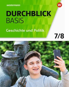 Durchblick Basis Geschichte und Politik 7 / 8. Geschichte und Politik. Schülerband. Niedersachsen - Barth, Wera;Breiter, Rolf;Faust, Alexandra