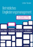 Betriebliches Eingliederungsmanagement Betriebliches Eingliederungsmanagement