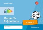 DIE BUNTE REIHE - Mathematik. Mathe für Fußballfans, Klasse 3