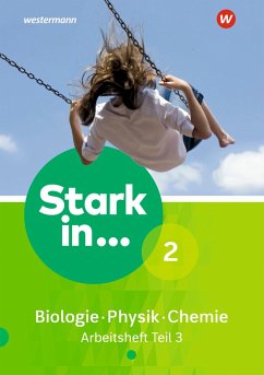 Stark in Biologie/Physik/Chemie 2. Arbeitsheft Teil 3