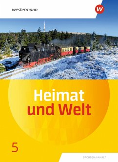 Heimat und Welt 5. Schulbuch. Sachsen-Anhalt - Colditz, Margit;Dieckmann, Evelyn;Schmidt, Ines;Protze, Notburga