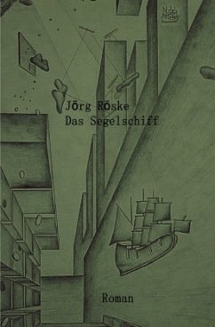 Das Segelschiff - Röske, Jörg