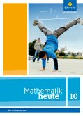 Mathematik heute 10. Schülerband. Berlin und Brandenburg