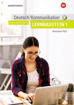 Deutsch/Kommunikation - Lernbausteine 1. Schülerband. Rheinland-Pfalz - Axmann, Alfons;Hohwieler-Brünner, Gabriele