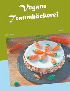 Vegane Traumbäckerei - Lüthy, Ursi