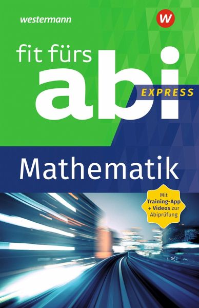 Fit fürs Abi Express. Mathematik